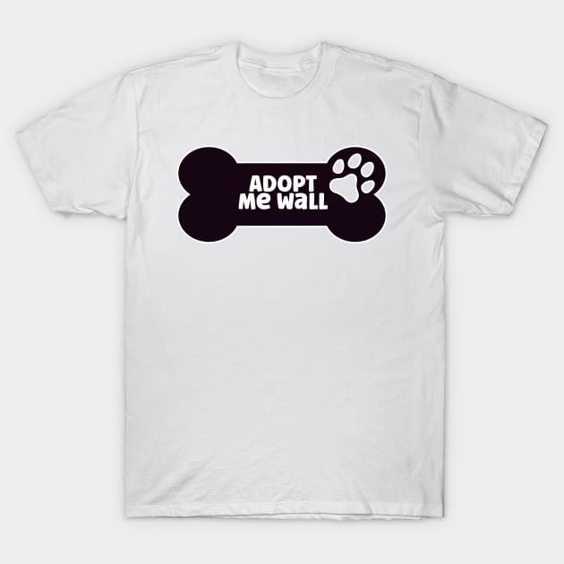 Adopt Me Wall T-Shirt by nextneveldesign